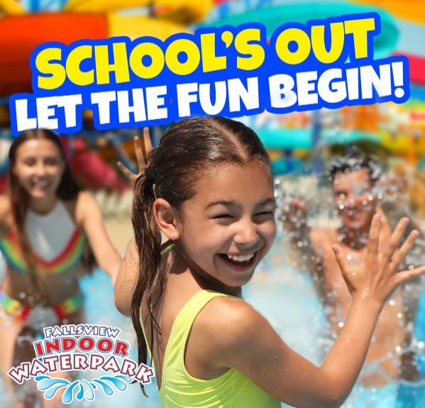 Fallsview Indoor Waterpark - School's Out. Slides Are In